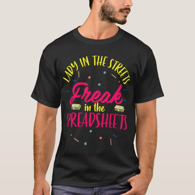Lady in der Straße Freak in den Tabellenkalkulatio T-Shirt (Vorderseite)