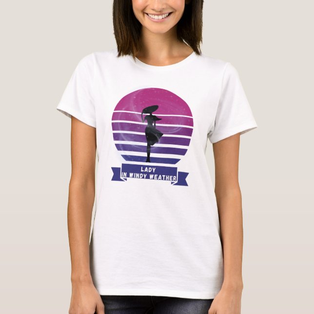 Lady in Windy Weather T-Shirt (Vorderseite)