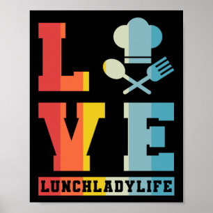 Lady LoVeLunchladylife Lunch Lady Poster