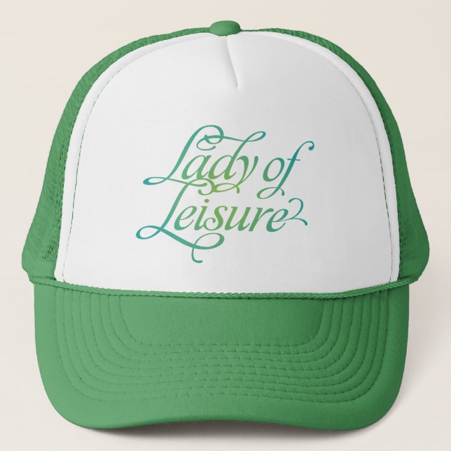 Lady of Leisure 3 Truckerkappe (Vorderseite)