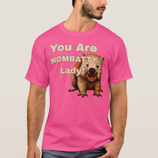 Lady One Batty Lady Funny Wombat Lovers T-Shirt