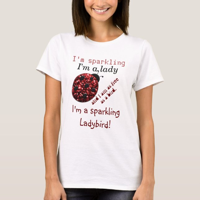 Ladybird Ladybug Glitzern macht Spaß beim SMS T-Shirt (Vorderseite)