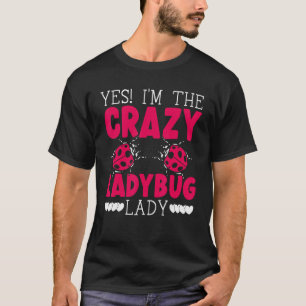Ladybug Lady Bugs Entomologie Insekt Catching Bug  T-Shirt