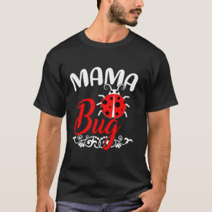 Ladybug Lover T-Shirt Funny Mama Bug Mother Day