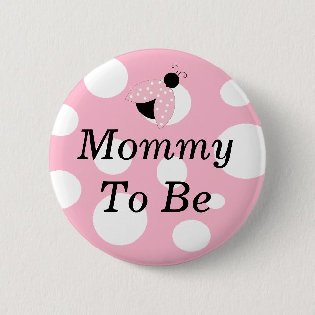 Ladybug Mommy wird pink und weiß Baby Dusche Button (Vorderseite)