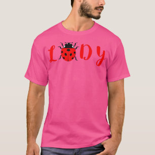 Ladybug Niedlich Ladybug Insekt Lady Bug Lover Ent T-Shirt