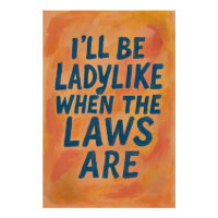 Ladylike wenn die Gesetze sind, mutiges feministis