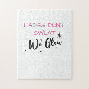 Ladys Don't Sweat We Glow Gym Junkie