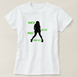 Ladys Rock Skate Roll Bounce T - Shirt - Grün