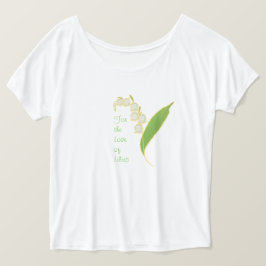 Ladys T - Shirt: Für die Liebe der Lily of the Val T-Shirt
