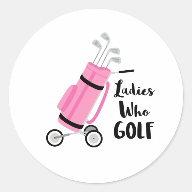 Ladys Who Golf Runder Aufkleber (Vorderseite)