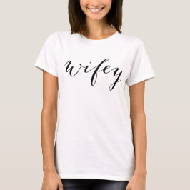 Ladys Wifey zum Shirt für Braut