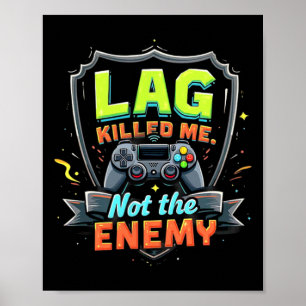 Lag hat mich getötet, nicht der Feind Lustige Gami Poster