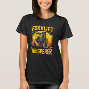 Lagerarbeiter Gabelstapler Whisperer T-Shirt