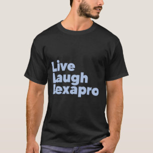 Lagh Lexapro Mental Health Awareness T-Shirt