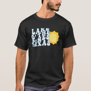 Lago o The Pines Texas TX Sunrise Vacation Souveni T-Shirt