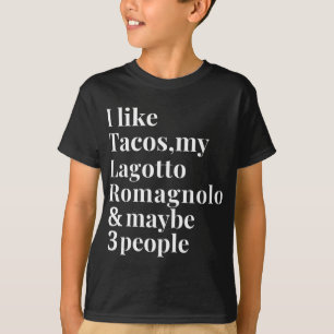Lagotto Romagnolo Funny Dog Owner Tacos Lover Gesc T-Shirt