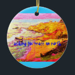 Laguna Beach Cove Weltfrieden Keramik Ornament<br><div class="desc">zeigt eine farbenfrohe Lagunenstraße mit Felsen,  Sand und surfen von originalen Malerei ! Auch mit dem Slogan "wünscht euch Weltfrieden"</div>