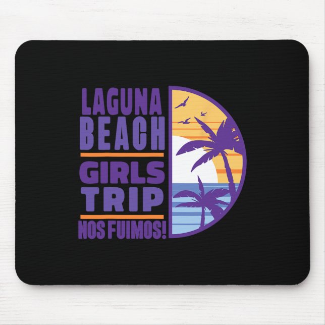 Laguna California Ca Beach Girls Trip Vacation Wom Mousepad (Vorne)
