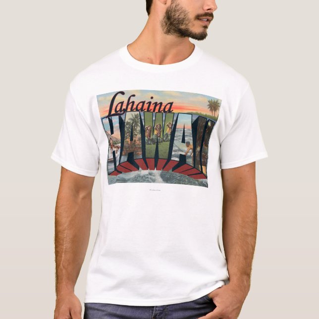 Lahaina, Hawaii - große Buchstabe-Szenen T-Shirt (Vorderseite)