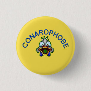Laienconarophobe Button