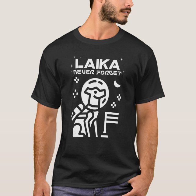 Laika Space Hund Astronaut nie vergessen T-Shirt (Vorderseite)