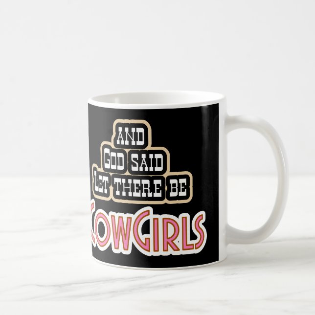 Laissé il y ait des cow-girls TASSE ou tasse (Droite)