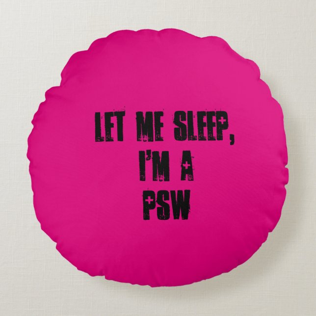 Laisse-moi dormir, je suis PSW. Coussin (Devant)