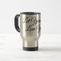 Laissé s'aimer tasse de voyage