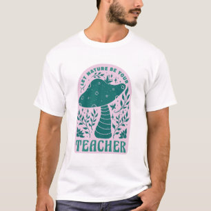 Laissez la nature être votre T-shirt enseignant
