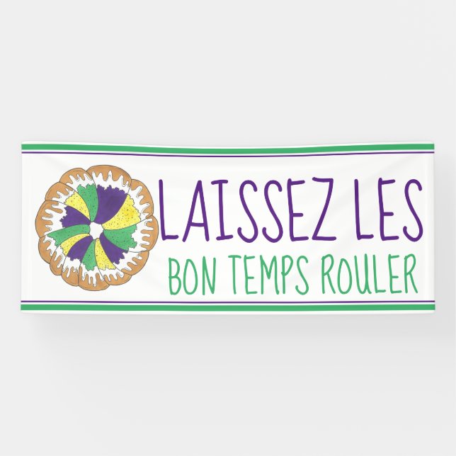 Laissez Les Bon Temps Rouler Mardi Gras King Cake Banner (Horizontal)