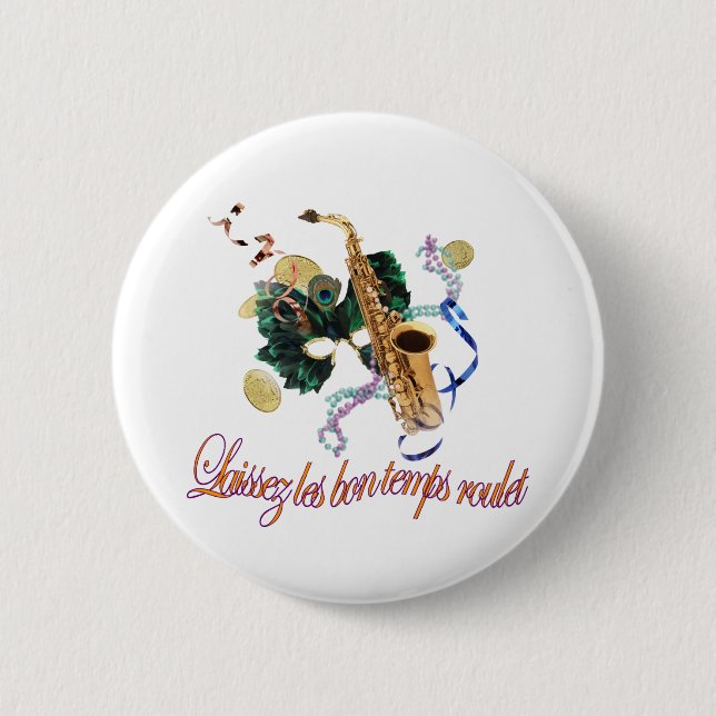 Laissez Les Bon Temps Roulet Button (Vorderseite)