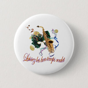 Laissez Les Bon Temps Roulet Button