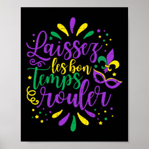 Laissez Les Bons Temps Rouler Mardi Gras New Orlea Poster