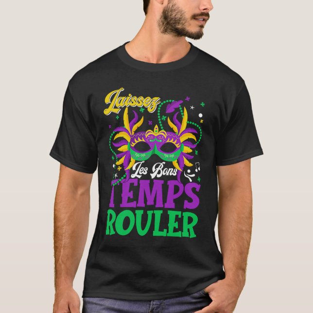 Laissez Les Bons Temps Rouler Mardi Gras Women Men T-Shirt (Vorderseite)