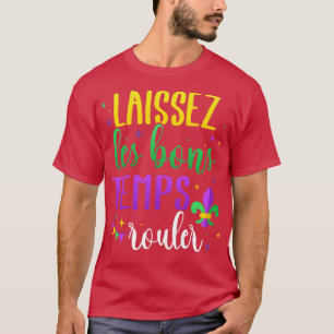 Laissez les bons temps rouller for Partys T-Shirt