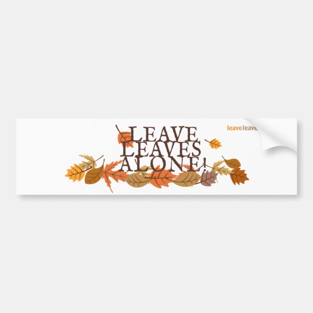 Laissez les Feuilles seuls ! Sticker pare-chocs -  (Devant)