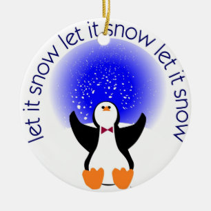 Laissez lui neiger ornement de pingouin