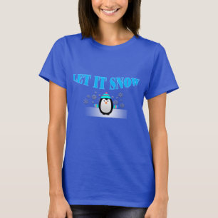 Laissez lui neiger T-shirt de pingouin