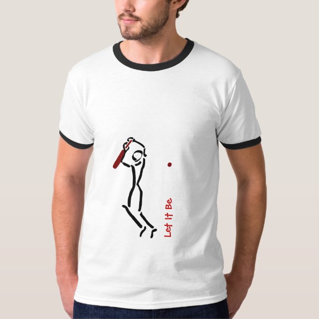 Laissez lui soyez T-shirt de cricket (Devant)