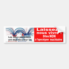 Laissez nous vivre !   Dites NON à l'apocalypse nu Autoaufkleber