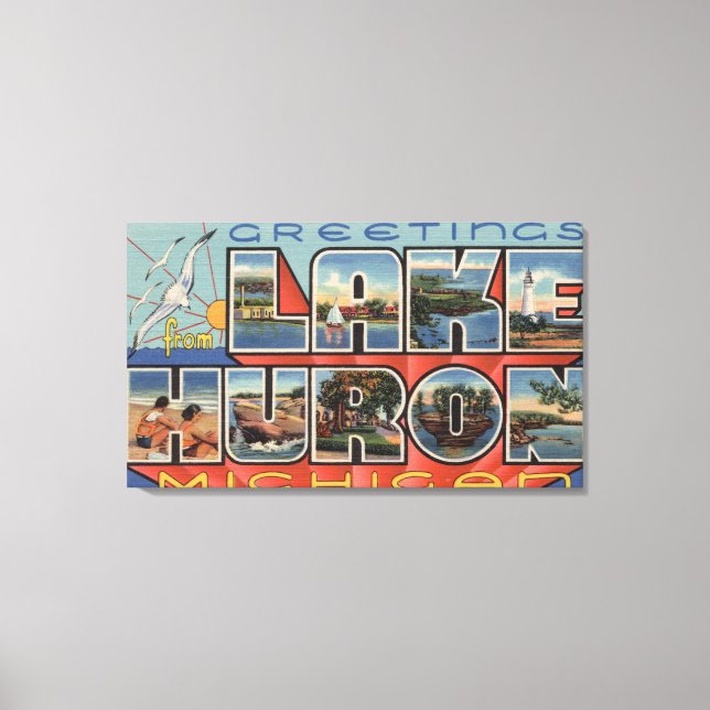 Lake Huron, Michigan - Große Buchstabenszenen Leinwanddruck (Vorderseite)