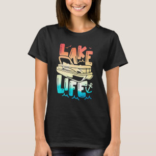 Lake Life Pontoon Sommerurlaub Hallo Sommer Pon T-Shirt