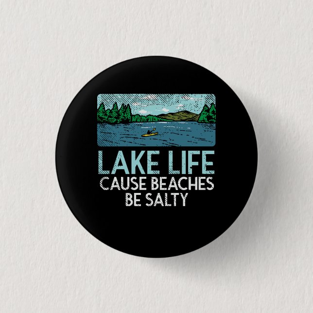 Lake Life Salty Beaches Button (Vorderseite)
