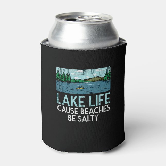 Lake Life Salty Beaches Dosenkühler (Kanne Vorderseite)