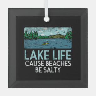 Lake Life Salty Beaches Ornament Aus Glas