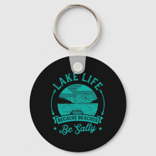 Lake Life, weil die Strände salty Funny Niedlich U Schlüsselanhänger