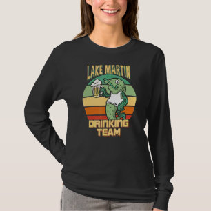 Lake Martin Drink Team Funny Fish Beer Fishing T-Shirt