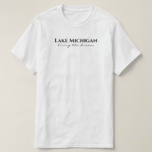 Lake Michigan - der Traum T-Shirt