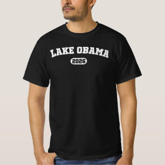 Lake Obama 2026 Lustiger Lake Ontario Lake America T-Shirt